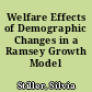 Welfare Effects of Demographic Changes in a Ramsey Growth Model