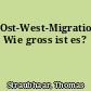 Ost-West-Migrationspotential: Wie gross ist es?