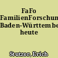 FaFo FamilienForschung Baden-Württemberg heute