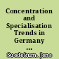 Concentration and Specialisation Trends in Germany since Reunification