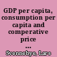 GDP per capita, consumption per capita and comperative price levels in Europe : Final results for 2005 and preliminary results for 2006 and 2007