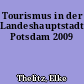 Tourismus in der Landeshauptstadt Potsdam 2009