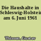 Die Haushalte in Schleswig-Holstein am 6. Juni 1961