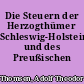 Die Steuern der Herzogthümer Schleswig-Holstein und des Preußischen Staats