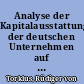 Analyse der Kapitalausstattung der deutschen Unternehmen auf der Grundlage der Einheitswertstatistik