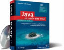 Java ist auch eine Insel : Programmieren mit der Java Standard Edition Version 6