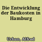 Die Entwicklung der Baukosten in Hamburg