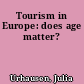 Tourism in Europe: does age matter?