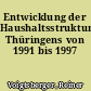 Entwicklung der Haushaltsstruktur Thüringens von 1991 bis 1997