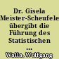 Dr. Gisela Meister-Scheufelen übergibt die Führung des Statistischen Landesamtes in die Hände von Dr. Carmina Brenner