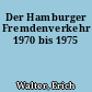 Der Hamburger Fremdenverkehr 1970 bis 1975