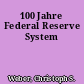 100 Jahre Federal Reserve System