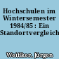 Hochschulen im Wintersemester 1984/85 : Ein Standortvergleich