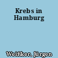 Krebs in Hamburg