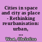Cities in space and city as place - Rethinking reurbanisation: urban, semi-urban and suburban orientations and their impact on the choice of residence