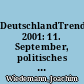 DeutschlandTrend 2001: 11. September, politisches Interesse und Mediennutzung : Ein Forschungsansatz der ARD-Medienkommission