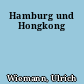 Hamburg und Hongkong