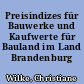 Preisindizes für Bauwerke und Kaufwerte für Bauland im Land Brandenburg