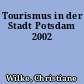 Tourismus in der Stadt Potsdam 2002