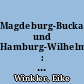 Magdeburg-Buckau und Hamburg-Wilhelmsburg : Industrielle Kulturlandschaftselemente, räumliche Identität und nachhaltige Stadtentwicklung