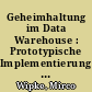 Geheimhaltung im Data Warehouse : Prototypische Implementierung von automatisierter Geheimhaltung im Data Warehouse für die amtliche Hochschulstatistik in Bayern