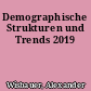Demographische Strukturen und Trends 2019