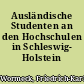 Ausländische Studenten an den Hochschulen in Schleswig- Holstein