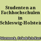 Studenten an Fachhochschulen in Schleswig-Holstein