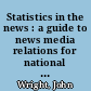 Statistics in the news : a guide to news media relations for national statistical offices in transition