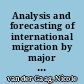 Analysis and forecasting of international migration by major groups (Part II)